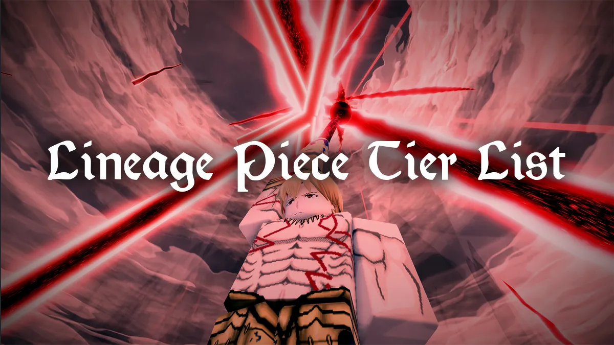 Lineage Piece Tier List – Best Weapons & Styles [Lament🦋] – Destructoid