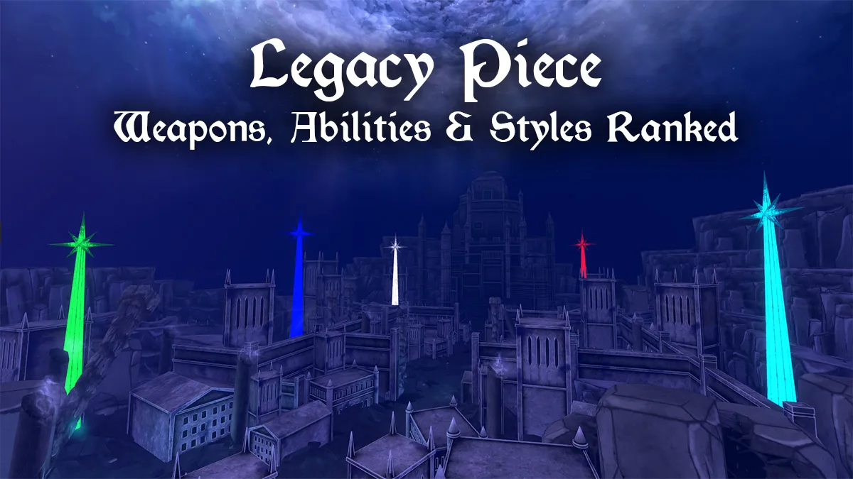 Ultimate Legacy Piece Tier List